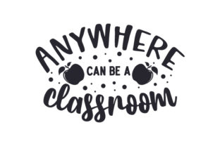Anywhere Can Be a Classroom: A Versatile Graphic Design Asset for School Amp Crafts
