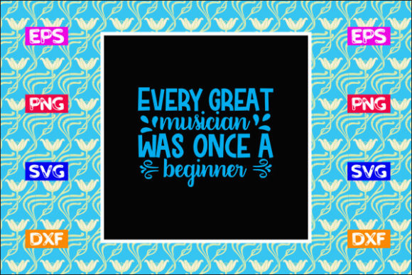 Teacher SVG Design, Every Great Musician – A Versatile Graphic for Crafts & Branding