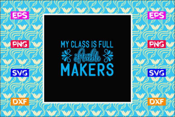 Teacher SVG Design, My Class is Full of Treble Makers