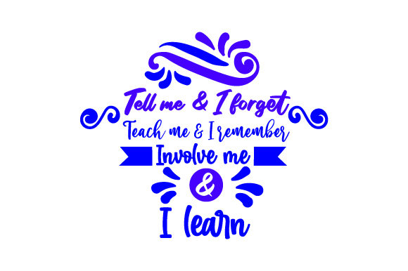 Tell Me and I Forget: A Versatile Design Asset for School Amp Crafts