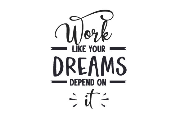 Work Like Your Dreams Depend on It Crafts for School Amp
